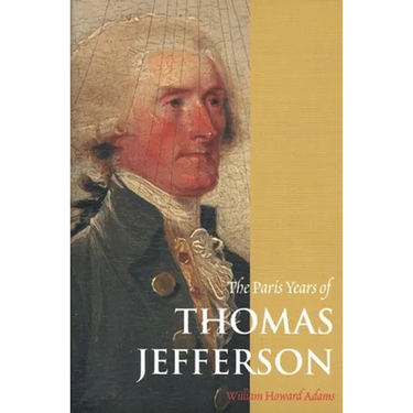 The Paris Years of Thomas Jefferson