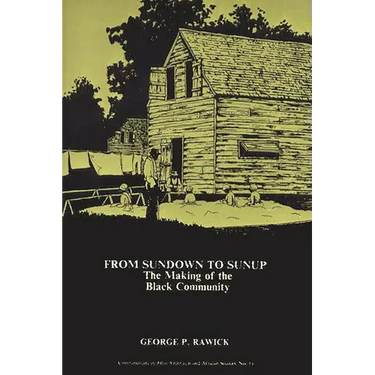 From Sundown to Sunup: The Making of the Black Community