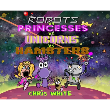 Robots vs Princesses vs Unicorns vs Hamsters