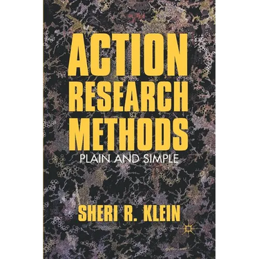 Action Research Methods: Plain and Simple