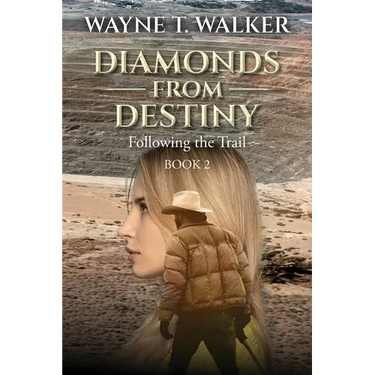 Diamonds From Destiny: Book 2: Following the Trail