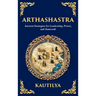 Arthashastra: The Ancient Indian Guide to Strategy, Politics, and Economics (Deluxe Hardbound Edition)