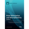 Brain Stimulation and Neuroplasticity- Series II