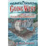 Going West Book 3: The Feather River Adventure Book 3