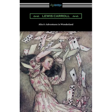 Alice's Adventures in Wonderland (Illustrated by Arthur Rackham)