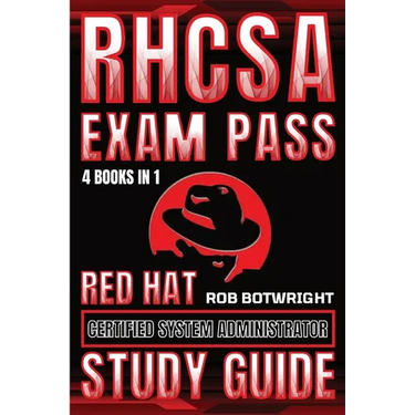 RHCSA Exam Pass: Red Hat Certified System Administrator Study Guide