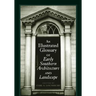 An Illustrated Glossary of Early Southern Architecture and Landscape