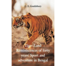 Tigerland: Reminiscences of Forty Years' Sport and Adventure in Bengal
