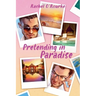 Pretending in Paradise