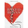 Baked Beans: A Recipe for Relational Healing
