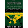 Jamaicans Abroad - Stay Connected: The Jamaican Diaspora Resource Handbook