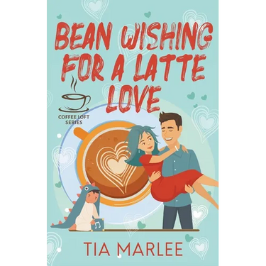 Bean Wishing for a Latte Love