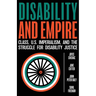 Disability and Empire: Class, US Imperialism, and the Struggle for Disability Justice