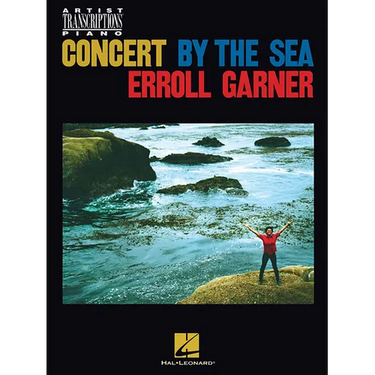 Erroll Garner - Concert by the Sea: Artist Transcriptions for Piano