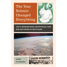 The Year Science Changed Everything: 1957's International Geophysical Year and the Future of Our Planet
