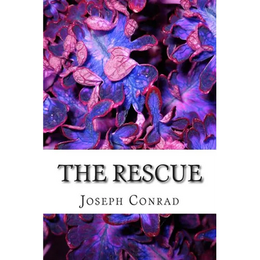 The Rescue: (Joseph Conrad Classics Collection) Joseph Conrad
