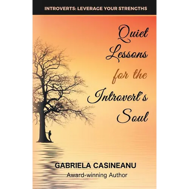 Quiet Lessons for the Introvert's Soul