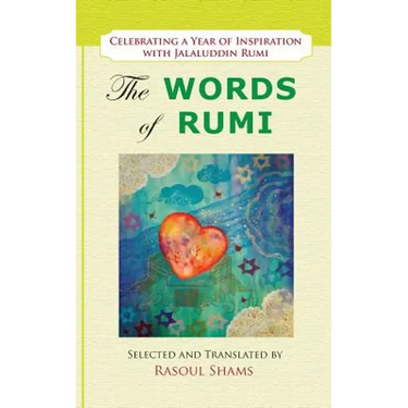 The Words of Rumi: Celebrating a Year of Inspiration