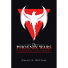 The Phoenix Wars: The Journey's Begin-Book 1
