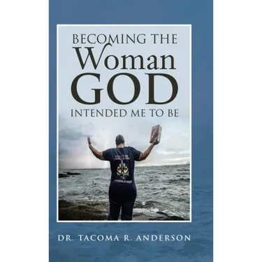 Becoming the Woman God Intended Me to Be