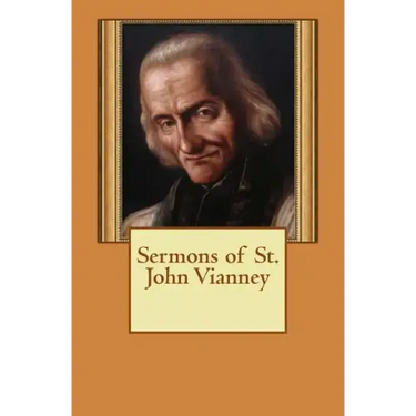 Sermons of St. John Vianney