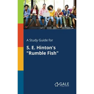 A Study Guide for S. E. Hinton's "Rumble Fish"