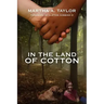 In the Land of Cotton