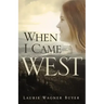 When I Came West