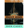Dragged Aboard: A Cruising Guide for a Reluctant Mate