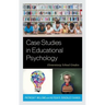 Case Studies in Educational Psychology: Elementary School Grades