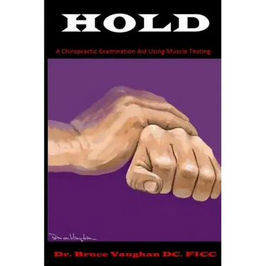 Hold: A Chiropractic Examination Aid Using Muscle Testing