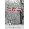 God Didn't Need Another Angel