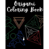 Origami Coloring Book: Over 30 Pages!