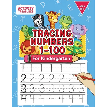 Tracing Numbers 1-100 For Kindergarten: Number Practice Workbook To Learn The Numbers From 0 To 100 For Preschoolers & Kindergarten Kids Ages 3-5!
