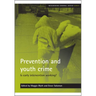 Prevention and Youth Crime: Is Early Intervention Working?