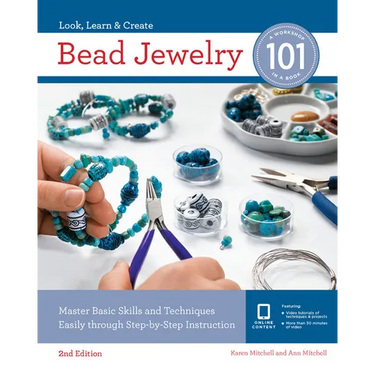 Bead Jewelry 101: Master Basic Skills and Techniques Easily Through Step-By-Step Instruction