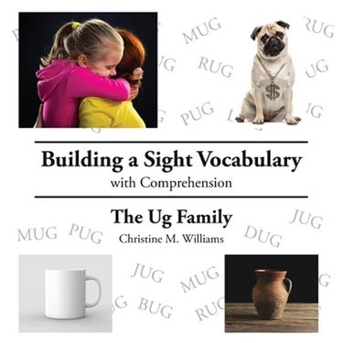 Building a Sight Vocabulary with Comprehension: The Ug Family