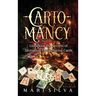 Cartomancy: Unlocking the Secrets of Divination Using Playing Cards