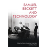 Samuel Beckett and Technology