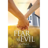 Fear No Evil: First Book of Faith Unfolding Chapel Series