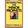 Interpreting the Minor Prophets