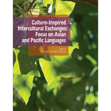 Cultura-Inspired Intercultural Exchanges: Focus on Asian and Pacific Languages