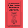 The Apollo Presents... a New Harlem Renaissance: Short Plays from the New Black Fest