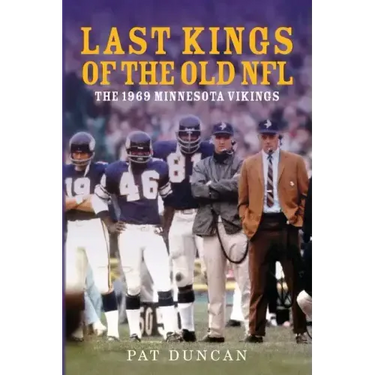 Last Kings of the Old NFL: The 1969 Minnesota Vikings