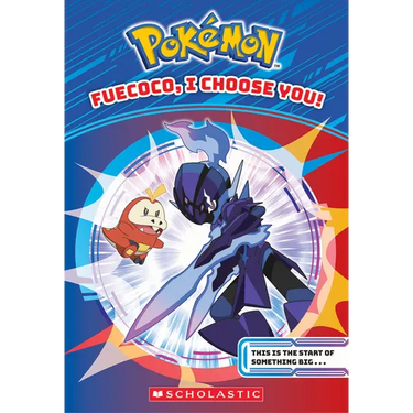 Fuecoco, I Choose You! (Pokémon Chapter Book)
