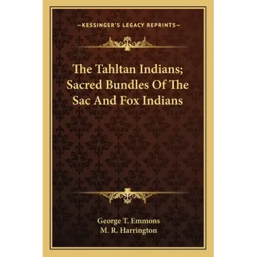 The Tahltan Indians; Sacred Bundles of the Sac and Fox Indians