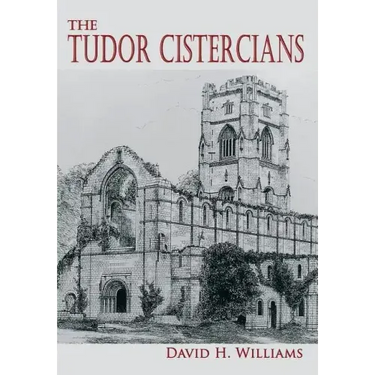 The Tudor Cistercians