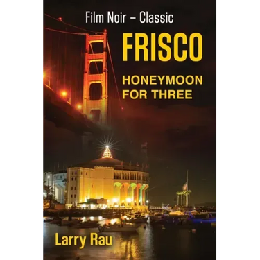 FRISCO Honeymoon For Three: The Dead Fisherman