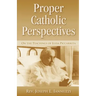 Proper Catholic Perspectives: On the Teachings of Luisa Piccarreta