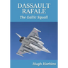 Dassault Rafale: The Gallic Squall